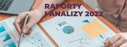 Raporty i analizy 2022